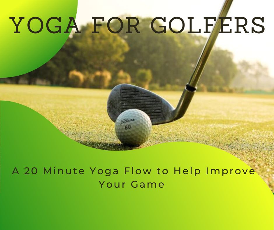 20 ninute yoga flow for golfers